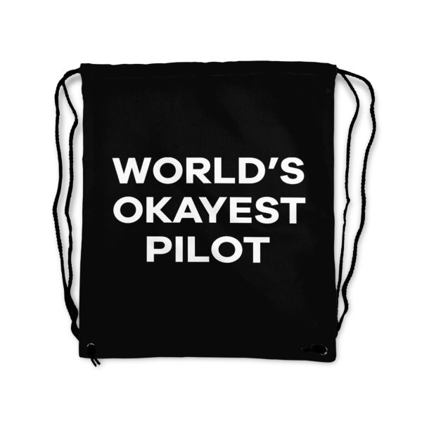 World s Okayest Pilot Designed Drawstring Bags Online Hot Sale