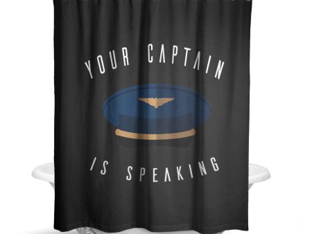 Your Captain Is Speaking Designed Shower Curtains Cheap